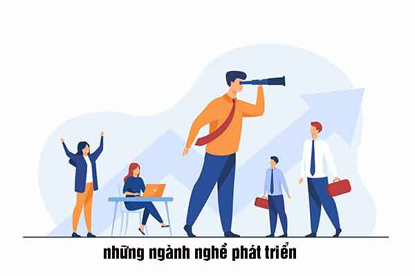 Những ngành nghề phát triển trong tương lai